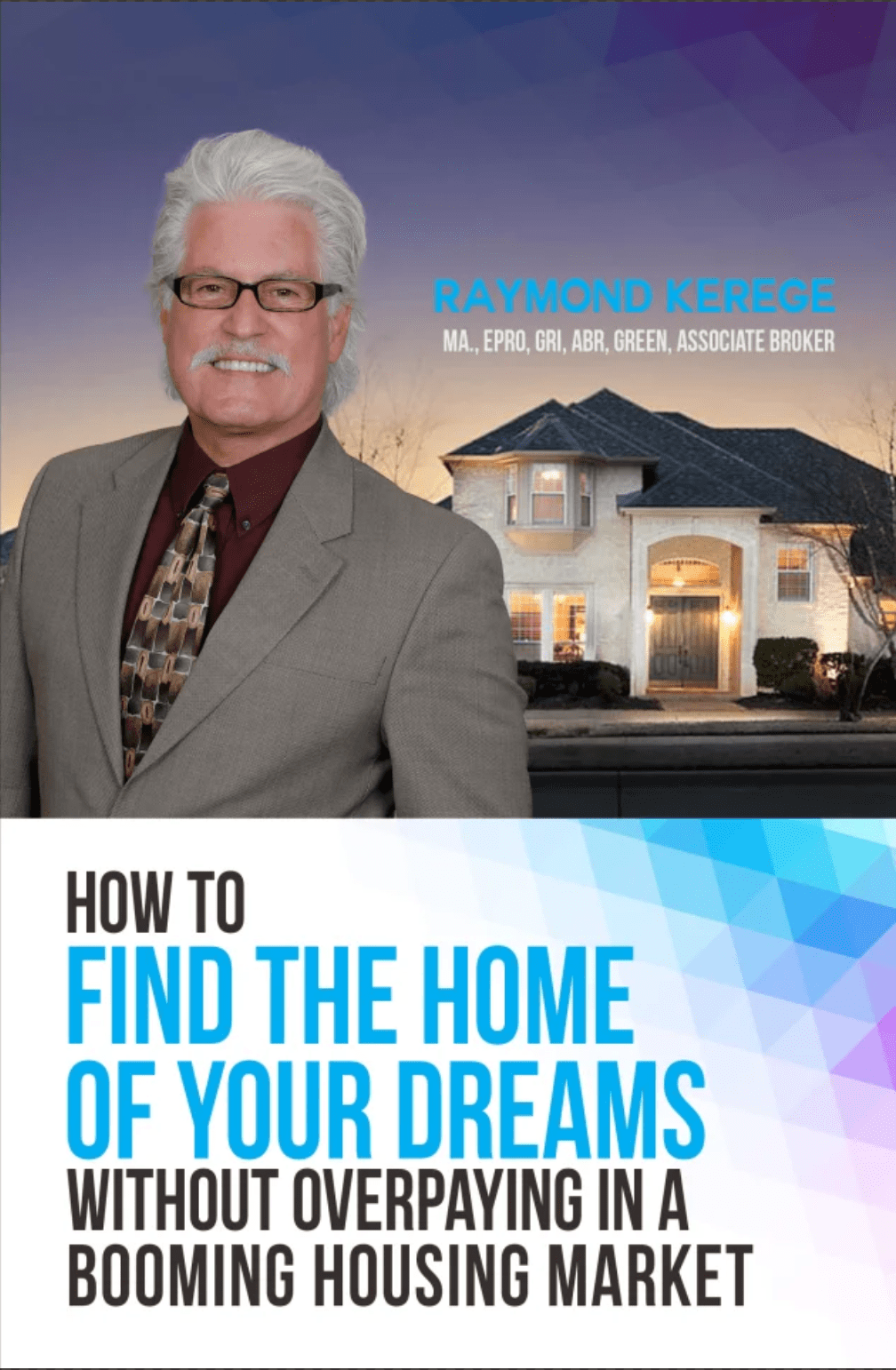 How To Find The Home Of Your Dreams Without Overpaying In A Booming Housing Market